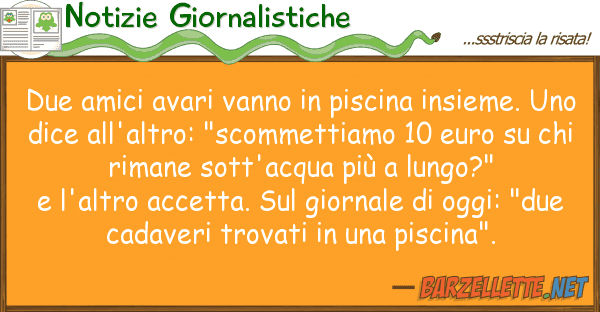 Notizie Giornalistiche due amici avari vanno piscina insieme