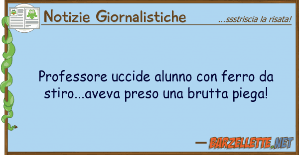 Notizie Giornalistiche professore uccide alunno ferro st