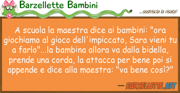 Barzellette Bambini scuola maestra dice bambini: "or