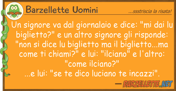 Barzellette Uomini signore va giornalaio dice: "mi