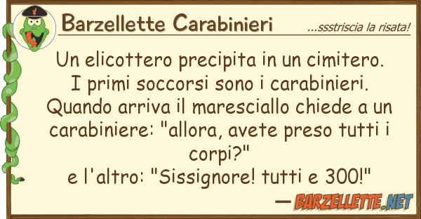 Barzellette Carabinieri elicottero precipita cimitero.