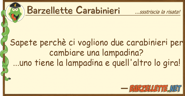 Barzellette Carabinieri sapete perchè vogliono due carabinie