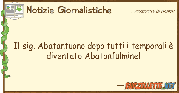 Notizie Giornalistiche sig. abatantuono dopo tempora