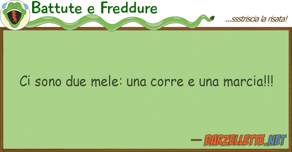 Battute e Freddure sono due mele: corre marcia