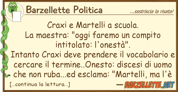 Barzellette Politica craxi martelli scuola. la maestra:
