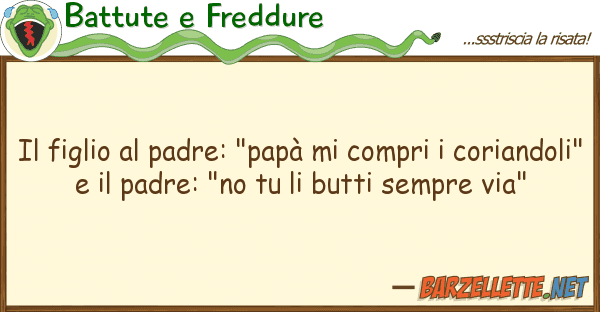 Battute e Freddure figlio padre: "papà compri