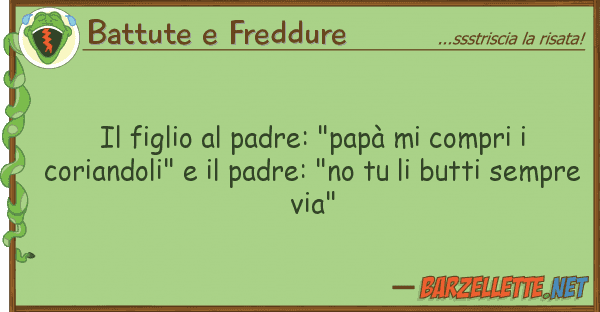 Battute e Freddure figlio padre: "papà compri