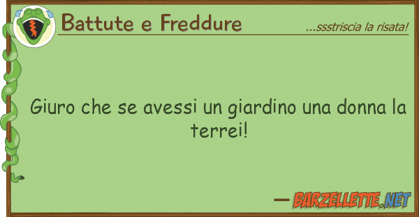 Battute e Freddure giuro avessi giardino donn