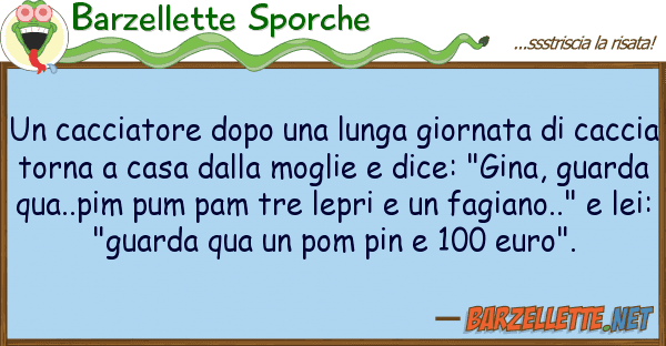 Barzellette Sporche cacciatore dopo lunga giornata