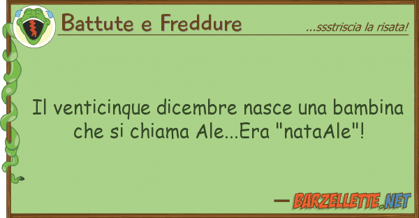 Battute e Freddure venticinque dicembre nasce bambin