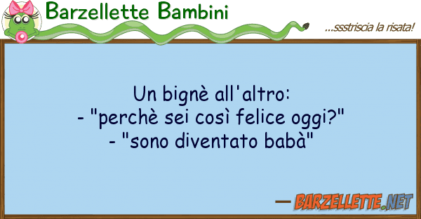 Barzellette Bambini bignè all'altro: - "perchè sei co