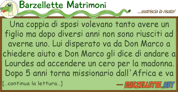 Barzellette Matrimoni coppia sposi volevano tanto avere