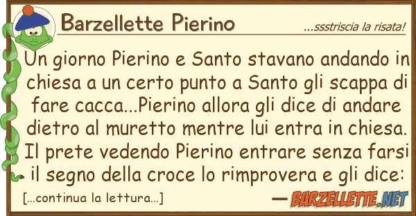 Barzellette Pierino giorno pierino santo stavano andand