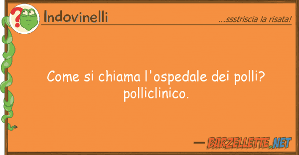 Indovinelli chiama l'ospedale polli? pol