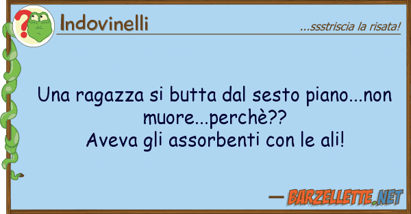 Indovinelli ragazza butta sesto piano...n