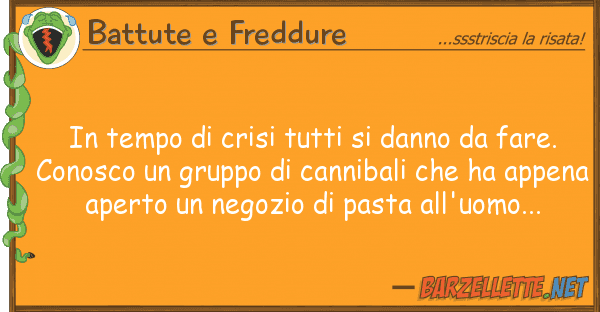 Battute e Freddure tempo crisi danno fare