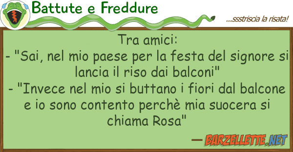 Battute e Freddure amici: - "sai, paese