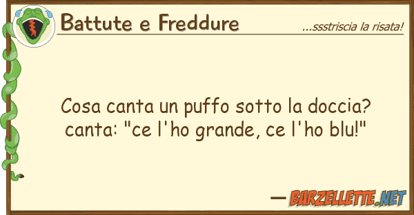 Battute e Freddure cosa canta puffo sotto doccia? can