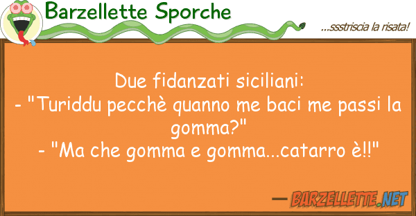 Barzellette Sporche due fidanzati siciliani: - "turiddu pec
