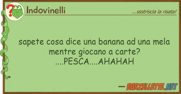 Indovinelli sapete cosa dice banana mela