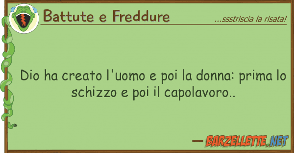 Battute e Freddure dio ha creato l'uomo poi donna: pri