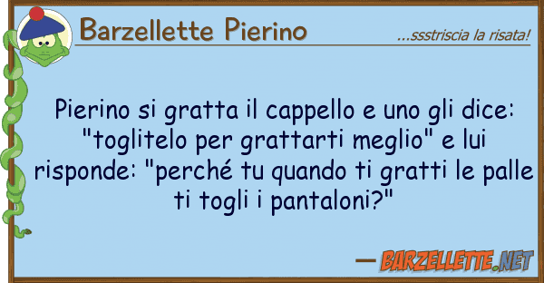Barzellette Pierino pierino gratta cappello