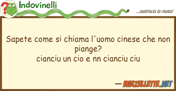 Indovinelli sapete chiama l'uomo cinese
