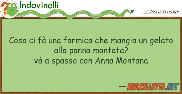 Indovinelli cosa fà formica mangia ge