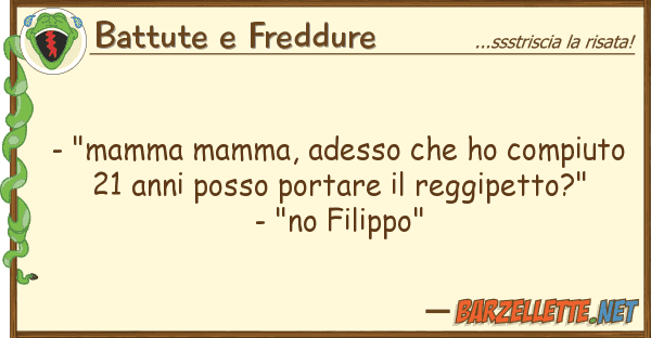 Battute e Freddure - "mamma mamma, adesso ho compiuto 2