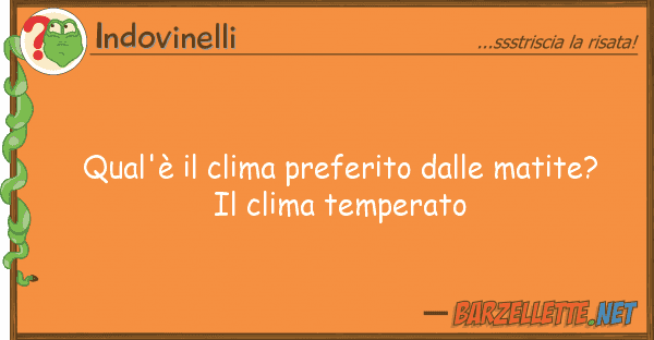 Indovinelli qual'è clima preferito matite?