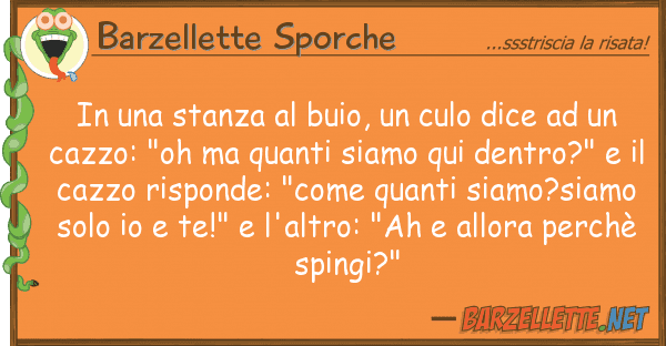 Barzellette Sporche stanza buio, culo dice u