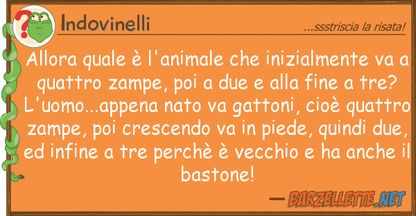 Indovinelli allora è l'animale inizialmen