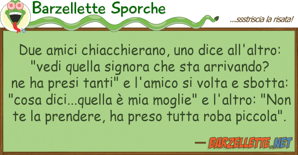 Barzellette Sporche due amici chiacchierano, dice all'al