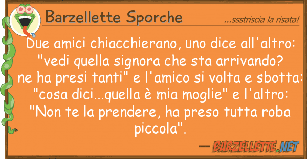 Barzellette Sporche due amici chiacchierano, dice all'al