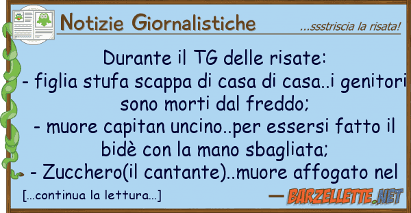 Notizie Giornalistiche durante tg risate: - figlia st