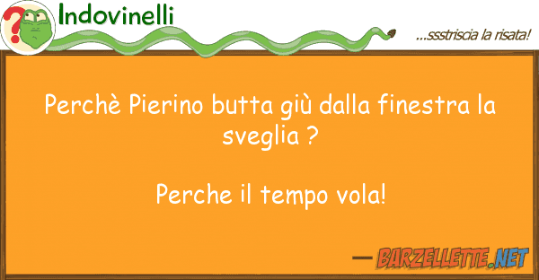 Indovinelli perchè pierino butta giù finestr