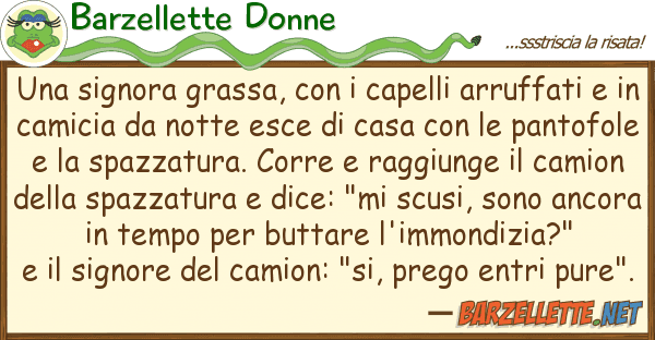 Barzellette Donne signora grassa, capelli arruff