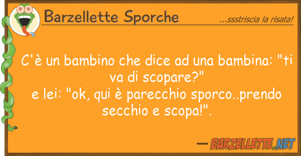 Barzellette Sporche c'è bambino dice bambina: