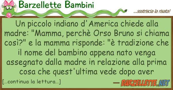 Barzellette Bambini piccolo indiano d'america chiede