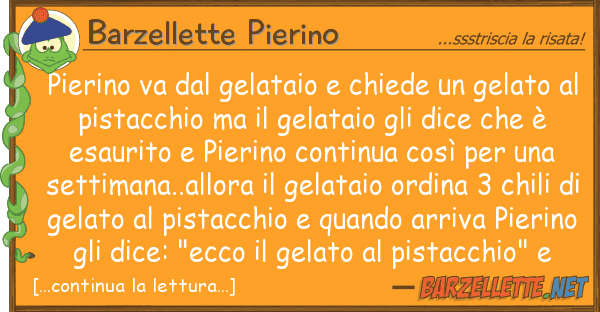 Barzellette Pierino pierino va gelataio chiede gela