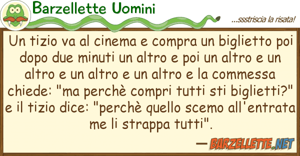 Barzellette Uomini tizio va cinema compra biglie