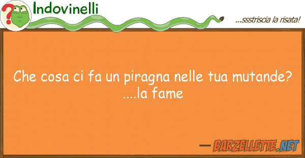 Indovinelli cosa fa piragna muta