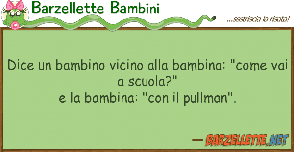 Barzellette Bambini dice bambino vicino bambina: "co