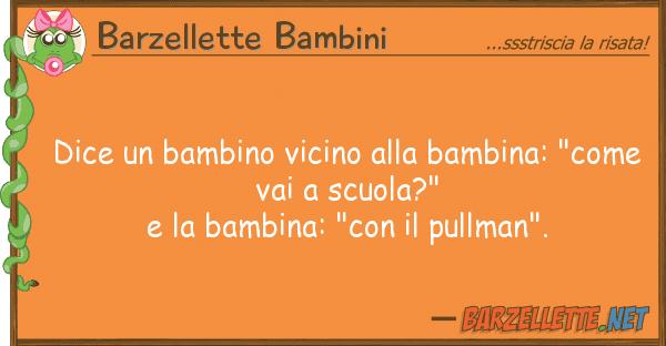 Barzellette Bambini dice bambino vicino bambina: "co
