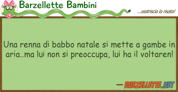 Barzellette Bambini renna babbo natale mette gam