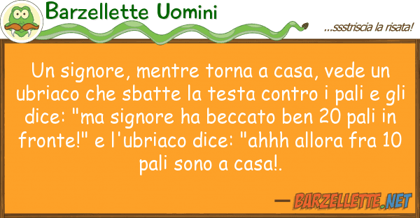 Barzellette Uomini signore, mentre torna casa, vede