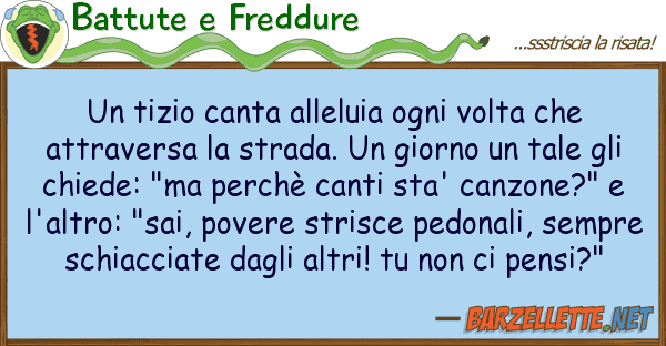 Battute e Freddure tizio canta alleluia ogni volta