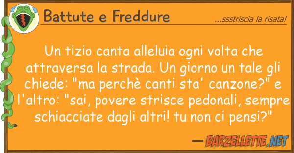 Battute e Freddure tizio canta alleluia ogni volta