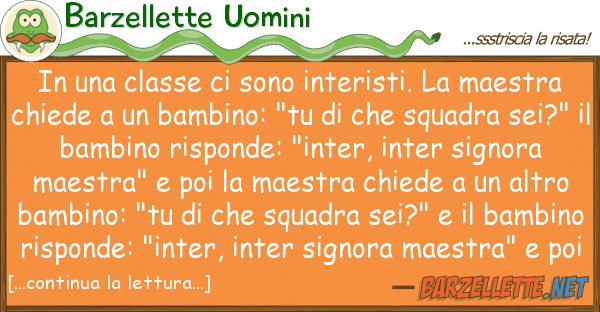 Barzellette Uomini classe sono interisti. maes