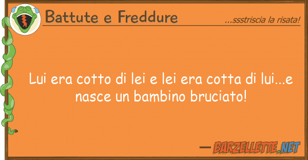 Battute e Freddure era cotto era cotta